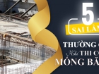 Những lỗi thường gặp khi thi công móng băng, cảnh báo từ nền đất đến an toàn ngôi nhà