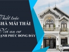 Xây Nhà Mái Thái – Kiến Tạo Không Gian Sống Đẳng Cấp, Hợp Phong Thủy Đoạn mô tả chuẩn SEO: