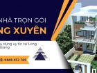 Công ty xây nhà trọn gói tại Long Xuyên An Giang chất lượng, uy tín và chuyên nghiệp 2024